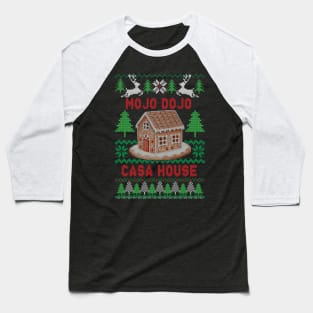 Mojo Dojo Casa House Xmas Ugly Sweater Baseball T-Shirt